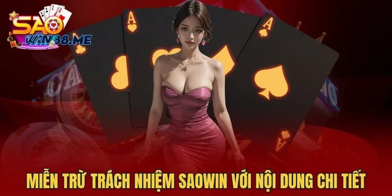 Miễn trừ trách nhiệm Saowin với nội dung chi tiết