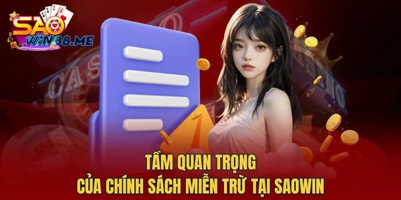 Tầm quan trọng của chính sách miễn trừ tại Saowin